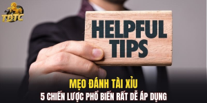 Mẹo Đánh Tài Xỉu