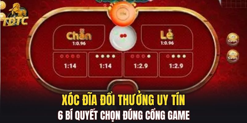 Xóc Đĩa đổi thưởng uy tín